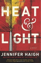 Cover art for Heat and Light: A Novel