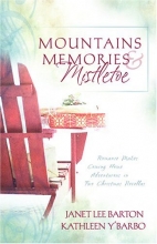 Cover art for Mountains, Memories, and Mistletoe: Making Memories/Dreaming of a White Christmas (Heartsong Christmas 2-in-1)