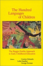 Cover art for The Hundred Languages of Children: The Reggio Emilia Approach to Early Childhood Education