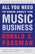 Cover art for All You Need to Know About the Music Business: Revised and Updated for the 21st Century
