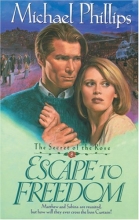 Cover art for Escape to Freedom (Secret of the Rose #3)