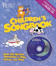 Cover art for The Reader's Digest Children's Songbook: Over 130 All-Time Favorites to Play, Listen and Sing