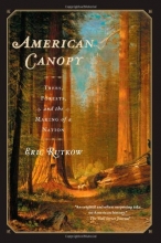 Cover art for American Canopy: Trees, Forests, and the Making of a Nation
