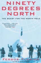 Cover art for Ninety Degrees North: The Quest for the North Pole