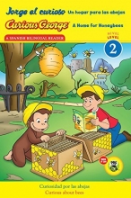 Cover art for Jorge el curioso Un hogar para las abejas/Curious George A Home for Honeybees (CGTV Reader) (Spanish and English Edition)