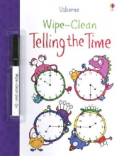 Cover art for Wipe-Clean Telling the Time [With Wipe-Clean Pen] (Usborne Wipe-Clean)