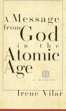 Cover art for A Message from God in the Atomic Age: A Memoir