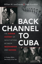 Cover art for Back Channel to Cuba: The Hidden History of Negotiations between Washington and Havana