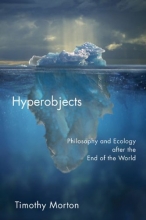 Cover art for Hyperobjects: Philosophy and Ecology after the End of the World (Posthumanities)
