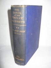 Cover art for THE BOOK OF THE TWELVE PROPHETS, COMMONLY CALLED THE MINORS: VOL. II - ZEPHANIAH, NAHUM, HABAKKUK, OBADIAH, HAGGAI, ZECHARIAH I. - VIII., 'MALACHI', JOEL, 'ZECHARIAH' IX.-XIV. AND JONAH.