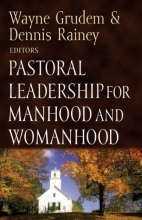 Cover art for Pastoral Leadership for Manhood and Womanhood (Foundations for the Family Series)
