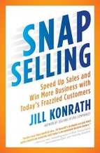 Cover art for SNAP Selling: Speed Up Sales and Win More Business with Today's Frazzled Customers
