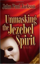 Cover art for Unmasking the Jezebel Spirit
