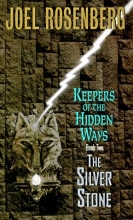 Cover art for The Silver Stone: Keepers of the Hidden Ways Book Two (Pendragon Cycle)