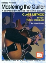 Cover art for Mel Bay Mastering the Guitar Class Method Level 1 Theory Workbook