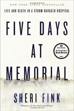 Cover art for Five Days at Memorial: Life and Death in a Storm-Ravaged Hospital