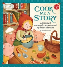 Cover art for Cook Me a Story: A treasury of stories and recipes inspired by classic fairy tales