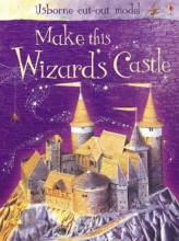 Cover art for Make This Wizards Castle (Usborne Puzzle Adventures)