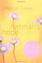 Cover art for Hannah's Hope: Seeking God's Heart in the Midst of Infertility, Miscarriage, and Adoption Loss