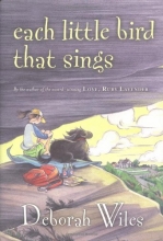 Cover art for Each Little Bird That Sings (Golden Kite Honors)