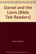 Cover art for Daniel and the Lions (Bible Tale Readers)