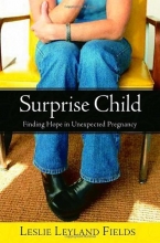 Cover art for Surprise Child: Finding Hope in Unexpected Pregnancy