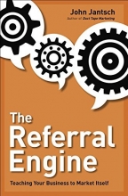 Cover art for The Referral Engine: Teaching Your Business to Market Itself