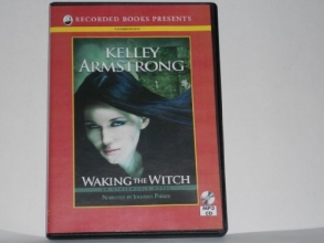 Cover art for Waking the Witch (Unabridged, 9 hours, MP3 CD) (An Otherworld Novel)