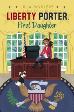 Cover art for Liberty Porter, First Daughter