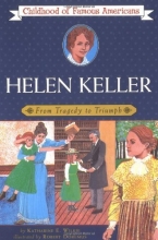 Cover art for Helen Keller: From Tragedy to Triumph (The Childhood of Famous Americans Series)
