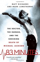 Cover art for 83 Minutes: The Doctor, the Damage, and the Shocking Death of Michael Jackson