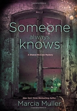 Cover art for Someone Always Knows (A Sharon McCone Mystery)