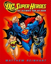 Cover art for DC Super Heroes: The Ultimate Pop-Up Book