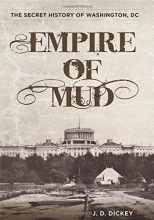 Cover art for Empire of Mud: The Secret History of Washington, DC