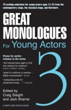 Cover art for Great Monologues For Young Actors Volume III
