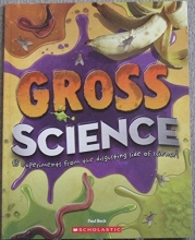 Cover art for Gross Science - 25 Experiments From the Disgusting Side of Science!