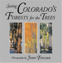 Cover art for Seeing Colorado's Forests for the Trees