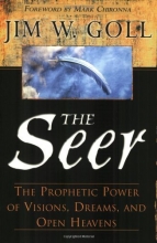 Cover art for The Seer: The Prophetic Power of Visions, Dreams, and Open Heavens