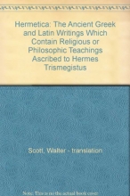 Cover art for Hermetica : The Ancient Greek and Latin Writings which contain Religious or Philosophic Teachings Ascribed to Hermes Trismegistus