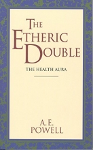 Cover art for The Etheric Double: The Health Aura of Man (Quest Books)