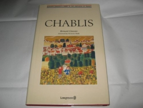 Cover art for Chablis: Bernard Ginestet's Guide to the Vineyards of France