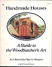 Cover art for Handmade Houses: A Guide to the Woodbutcher's Art