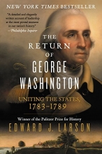 Cover art for The Return of George Washington: Uniting the States, 1783-1789