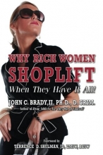 Cover art for Why Rich Women Shoplift - When They Have It All! (Diagnosis and Treatment of Rich Women Who Shoplift)