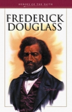 Cover art for Frederick Douglass: Abolitionist and Reformer (Heroes of the Faith (Concordia))