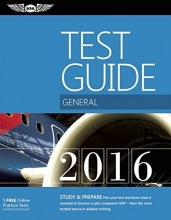 Cover art for General Test Guide 2016: The "Fast-Track" to Study for and Pass the Aviation Maintenance Technician Knowledge Exam (Fast-Track Test Guides)