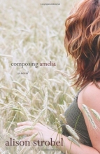 Cover art for Composing Amelia: A Novel