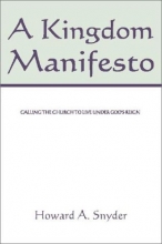 Cover art for A Kingdom Manifesto : Calling the Church to Live under God's Reign