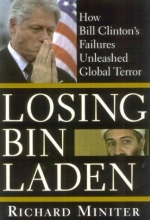 Cover art for Losing Bin Laden: How Bill Clinton's Failures Unleashed Global Terror