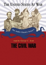 Cover art for The Civil War: Parts 1 & 2 (United States at War- Audio Classics series)